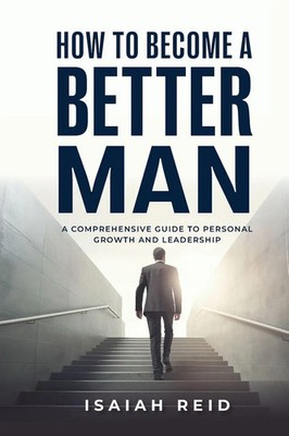 How To Become A Better Man | Isaiah Reid | Taschenbuch | Englisch | 2025