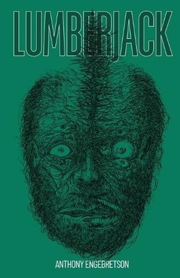 Anthony Engebretson Lumberjack (Taschenbuch)