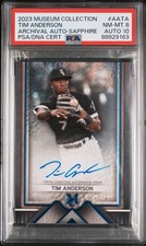 2023 Topps Museum Collection Tim Anderson #AA-TA PSA 8/Auto 10