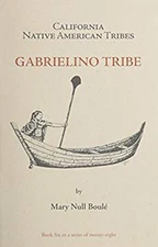 California's Native American Tribes No. 6 : Gabrielino Tribe Mary