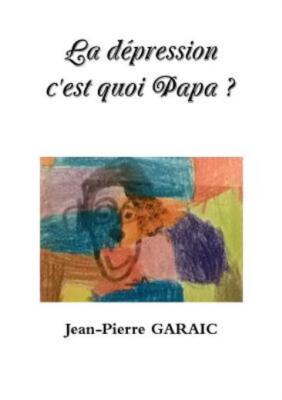 La D?Pression C'est Quoi Papa ?