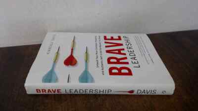 			Brave Leadership: Unleash Your Most Confident, Powerful, and Auth		