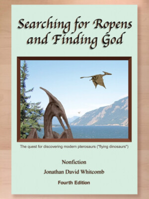 Searching for Ropens and Finding God The Quest for Discovering Modern Pterosaurs
