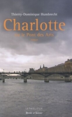 Charlotte: Oder die Brücke der Künste - Père Thierry-domi... - V381872