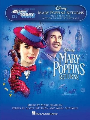 Mary Poppins Returns: E-Z Play Today: 135 - Music from the Motion Picture Soundt