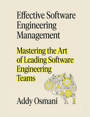 Effective Software Engineering Management