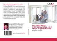 Las Relaciones Interpersonales En El Clima Organizacional PsicologíA Industrial