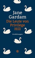 Die Leute Von Privilege Hill, Jane Gardam