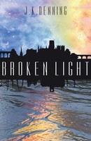 Broken Light J. K. Denning Taschenbuch Englisch 2024 Sacristy Press