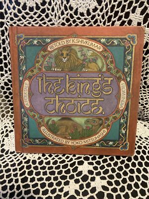 The King s Choice  A Folktale from India. 1971 HC Edition