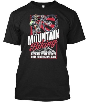 Mtb Mountain Bike Enduro Biking Because Other Sports T-Shirt Made In USA S-5XL