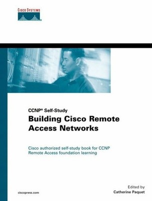 Building Cisco Remote Access Networks (Certification and Buch Cisco Press
