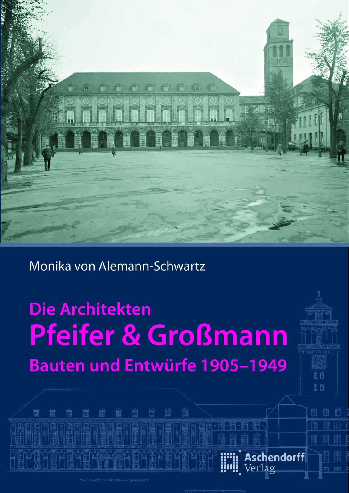 Thumbnail - Die Architekten Pfeifer & Großmann | Bauten Und Entwürfe 1905-1949 |