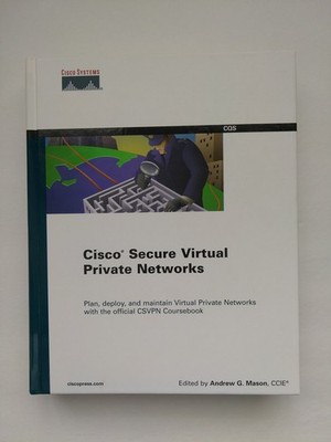 Cisco Secure Virtual Private Networks