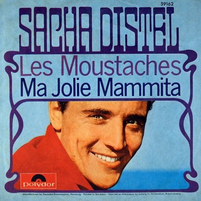 7'' SACHA DISTEL Les Moustaches / Ma Jolie Mammita POLYDOR Promo 1967 NEUWERTIG!