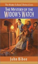 The Mystery of the Widow's Watch (Home School Detectives)