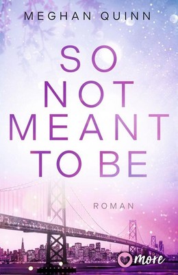 So Not Meant To Be | Meghan Quinn | deutsch | So Not Meant To Be
