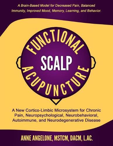 Anne Angelone L Ac Functional Scalp Acupuncture (Tascabile)