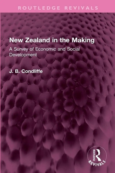 J. B. Condliffe | New Zealand In The Making | Taschenbuch | Englisch (2025)-image