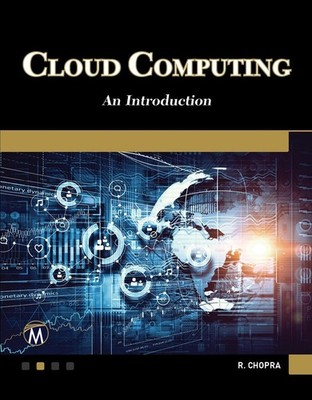 Cloud Computing: An Introduction By Chopra, Rajiv Rajiv Chopra,