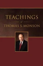 Teachings of Thomas S Monson - Hardcover By Thomas S Monson - GOOD