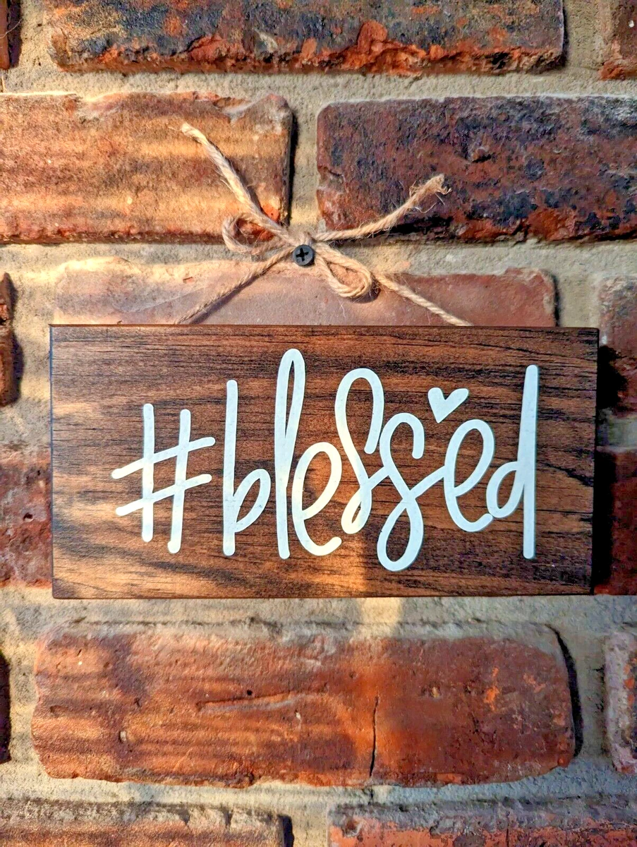 Blessed on sale wooden sign