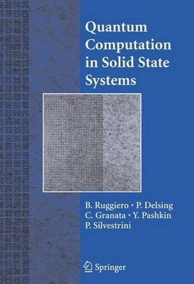Quantum Computing in Solid State Systems - 9781441920898