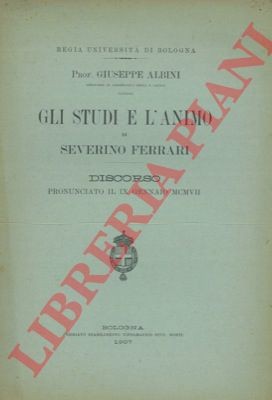 ALBINI Giuseppe - Die Studien und die Seele von Severino Ferrari.