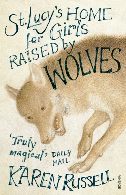St Lucy's Home for Girls Raised by Wolves by Karen Russell 9780099507321 NEW - Image 2