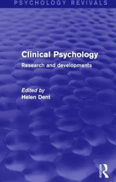 Helen Dent | Clinical Psychology (Psychology Revivals) | Buch | Englisch (2014)-image