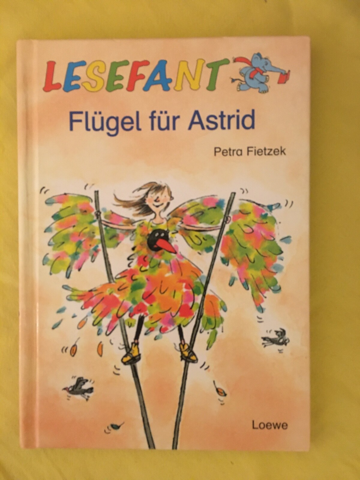 Lesefant, Flügel für Astrid, erstes Lesen, ab 7 Jahren 3. Stuf - Petra Fietzek