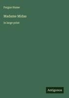 Fergus Hume | Madame Midas | Buch | Englisch (2025) | In Large Print