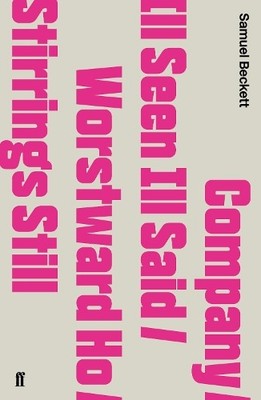 Samuel Beckett Company / Ill Seen Ill Said / Worstward Ho / Stirri (Taschenbuch)