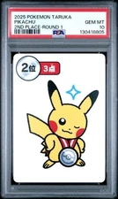 PIKACHU 2025 POKEMON TARUKA 2ND PLACE - ROUND 1 PSA 10