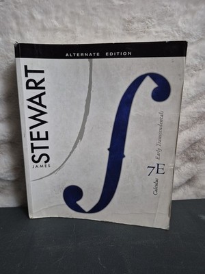 Calculus: Early Transcendentals - Hardcover, by Stewart James - 7E Alternate Edi