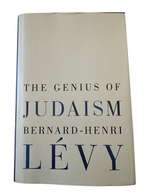 The Genius of Judaism/ Levy, Bernard-Henri/ Signed HC