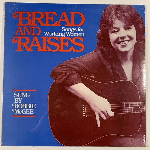 *Songs for Working Women* BOBBIE McGEE: Bread & Raises VINYL LP SEALED