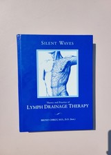 Silent Waves - Theory and Practice of Lymph D...