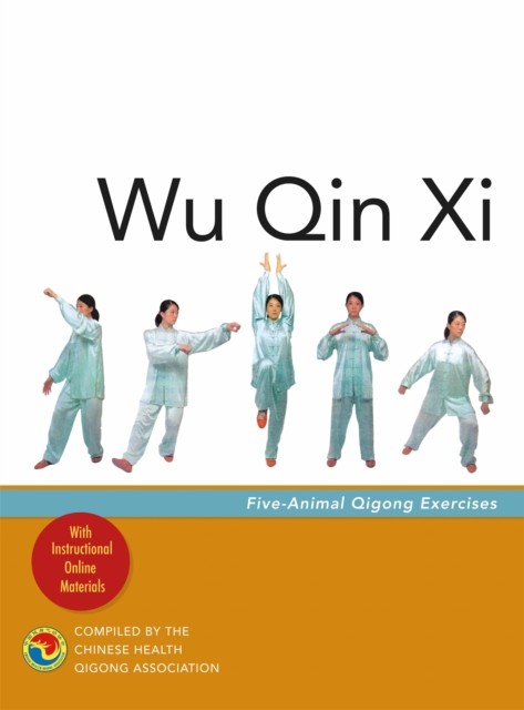 Wu Qin Xi: Five-Animal Qigong Exercises by Compiled by the Chinese H (PB 2018) - Image 4