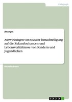 Anonymous | Auswirkungen Von Sozialer Benachteiligung Auf Die Zukunftschancen...