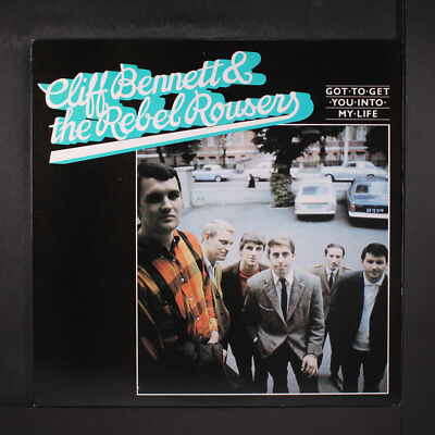 CLIFF BENNETT & REBEL ROUSERS: got to get you into my life SEE FOR MILES 12'' LP