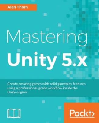 Mastering Unity 5 X