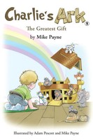 Mike Payne | Charlie's Ark - The Greatest Gift | Taschenbuch | Englisch (2024)