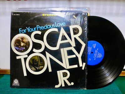 OSCAR TONEY JR FOR YOUR PRECIOUS LOVE  NEAR MINT ORIGINAL      LP