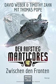 Der Aufstieg Manticores: Zwischen den Fronten: Roman (Ma... | Buch | Zustand gut
