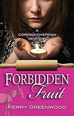 Forbidden Fruit Hardcover Kerry Greenwood