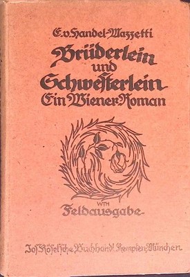 Brüderlein und Schwesterlein - Ein Wiener Roman. Handel-Mazzetti, E. von 2256998