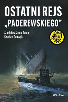 Ostatni rejs ''Paderewskiego'' - Czesław Tomczyk Stanisław - NEW Żółty tygrys
