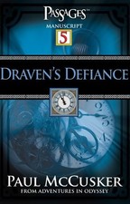 Draven's Defiance (Passages 5: From Adventures in Odyssey) by McCusker