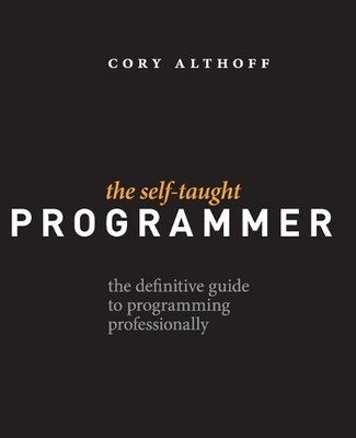 Cory Althoff The Self-Taught Programmer (Taschenbuch)